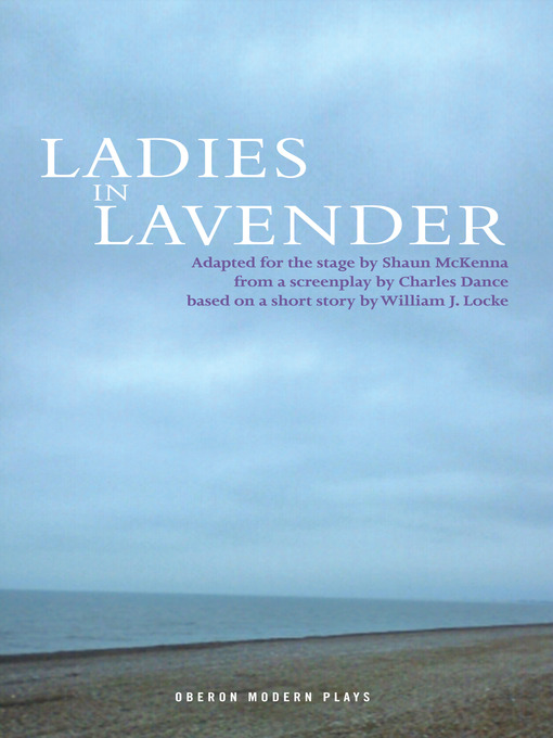 Title details for Ladies in Lavender by Shaun. McKenna - Available